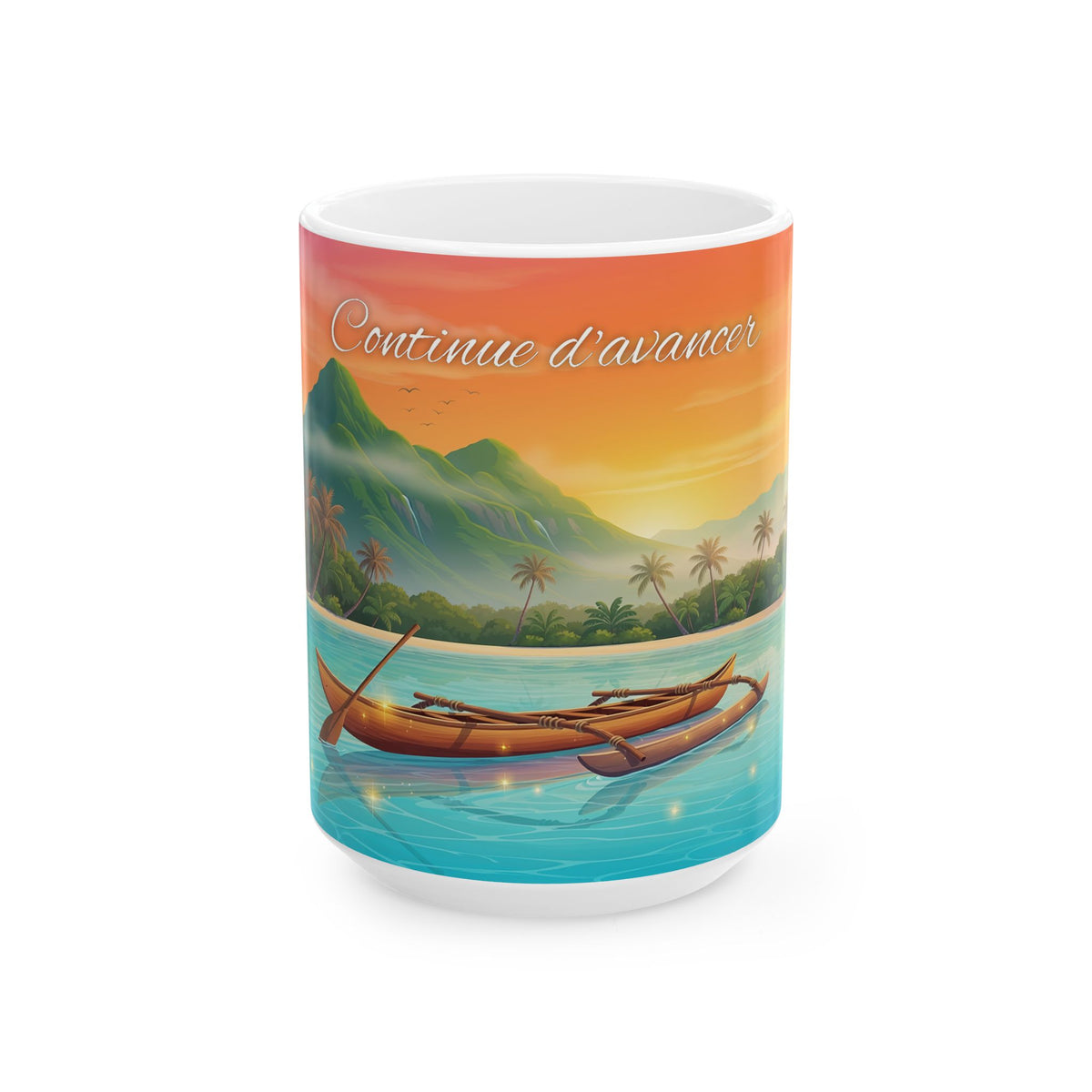 Inspirational Tropical Sunset Mug - "Continue d'avancer" Ceramic Coffee Cup (11oz, 15oz)